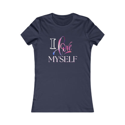 "I Love Myself" - Women's Favorite Tee - Creatively Designed Shop