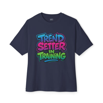 Trend Setter In Training - Unisex Oversized Boxy Tee