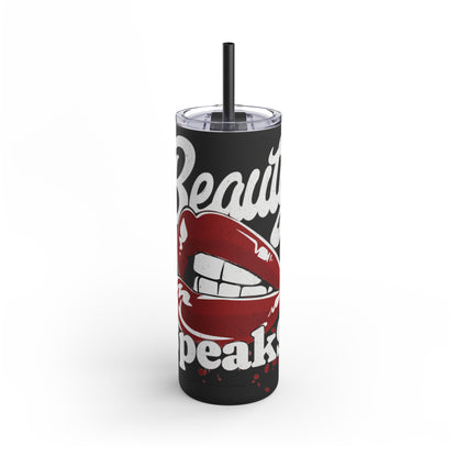 Beauty Speaks - Maars Maker Skinny Matte Tumbler, 20oz - Creatively Designed Shop