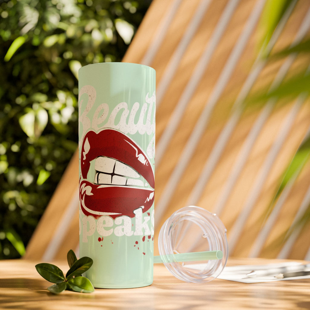 Beauty Speaks - Skinny Tumbler with Straw, 20oz