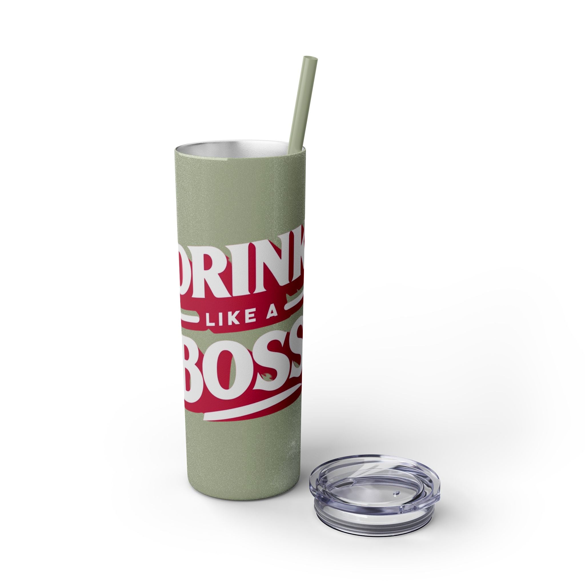 Drink Like A Boss - Skinny Tumbler with Straw, 20oz