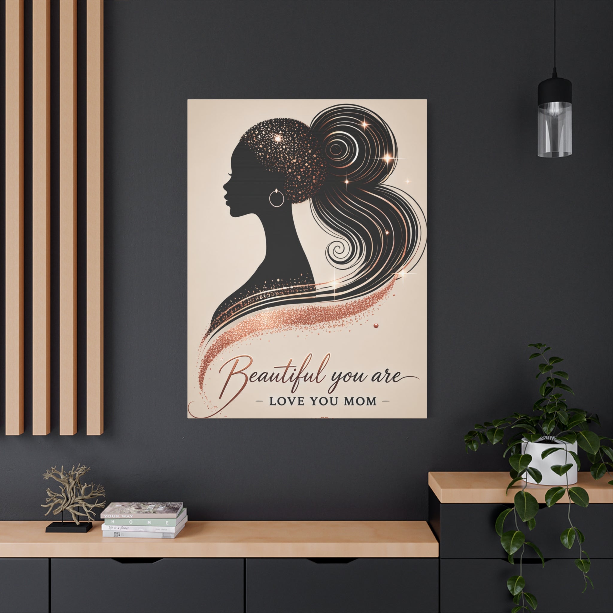Beautiful You Are – Love You Mom - Matte Canvas Wall Art
