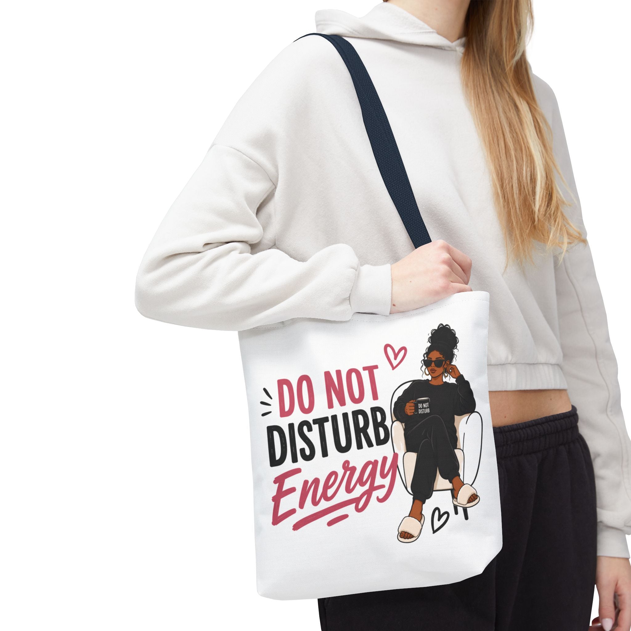 Do Not Disturb Energy - Tote Bag