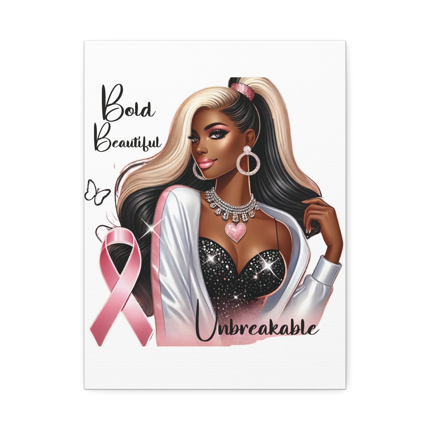 Bold Beautiful Unbreakable - Canvas Art