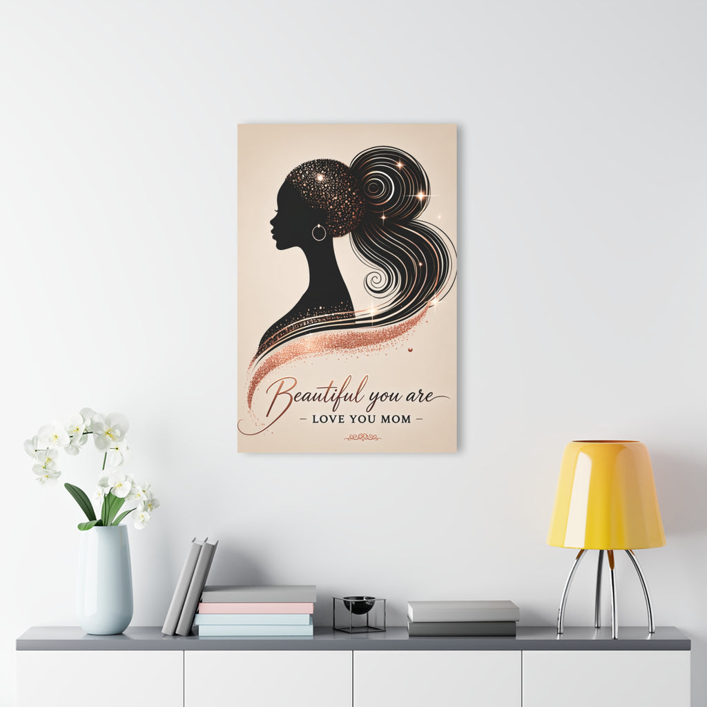 Beautiful You Are – Love You Mom - Acrylic Prints (French Cleat Hanging)