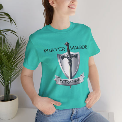 Prayer Warrior in Training - Unisex Jersey Short Sleeve Tee