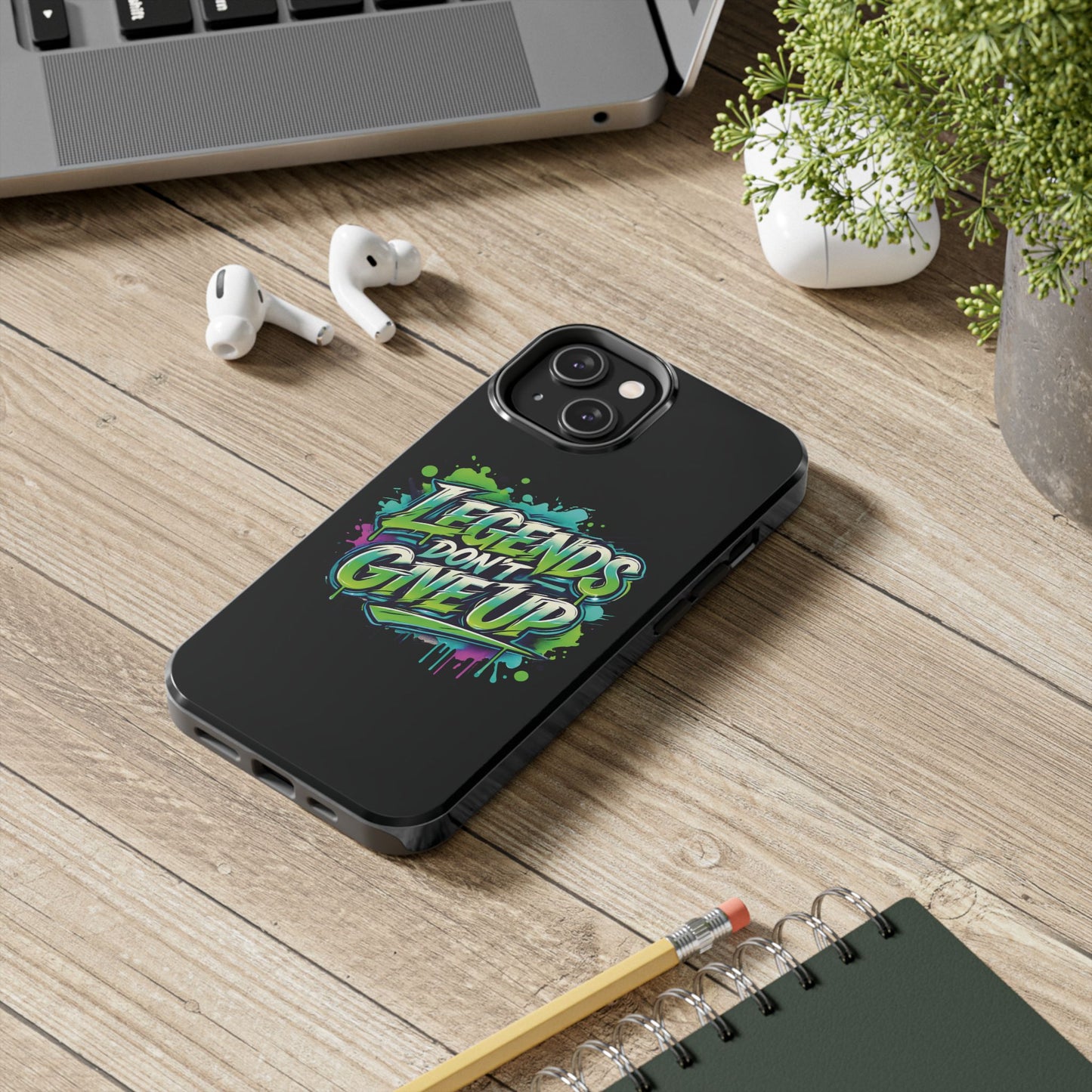 Legends Don't Give Up - Tough Phone Cases