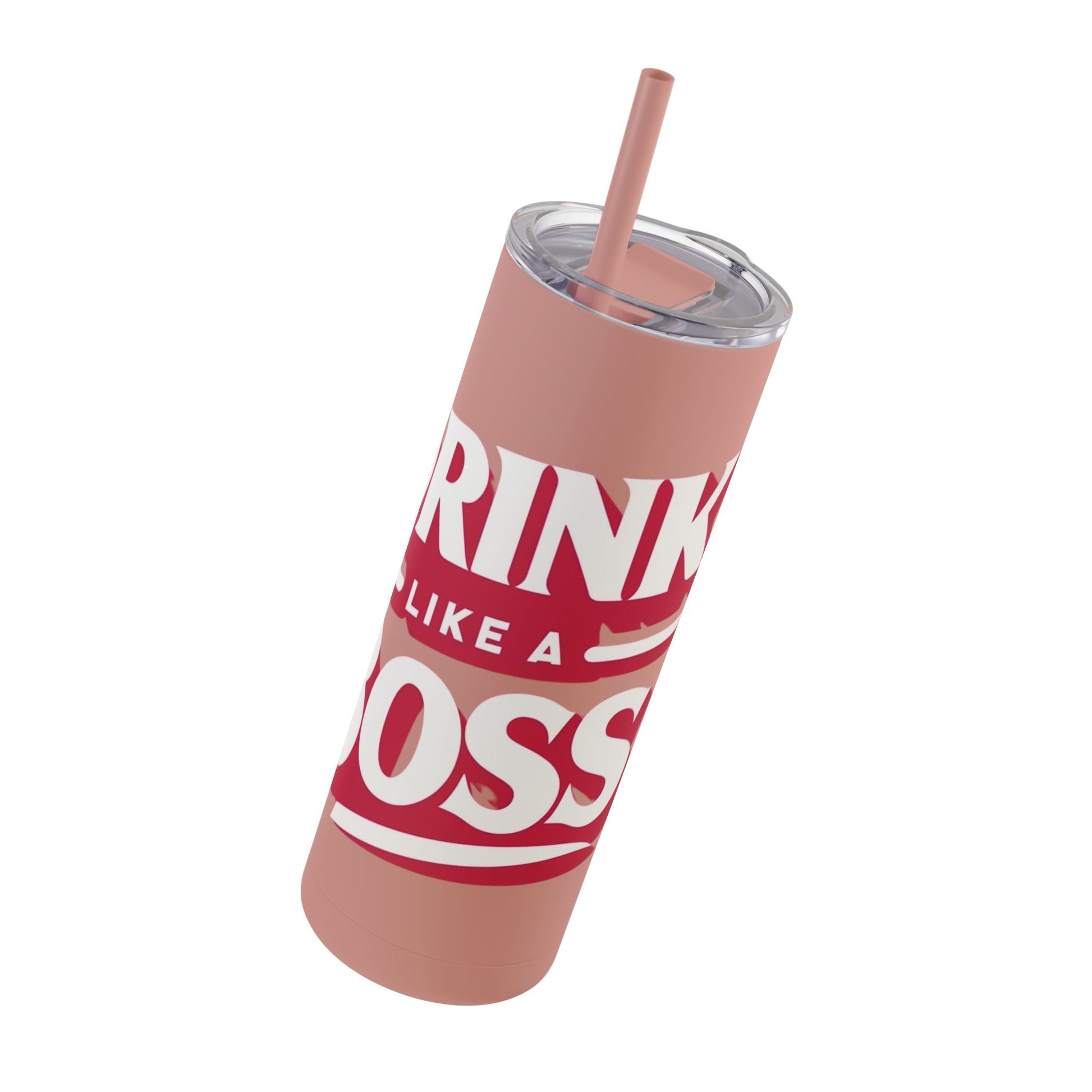 Drink Like A Boss - Maars Maker Skinny Matte Tumbler, 20oz - Creatively Designed Shop