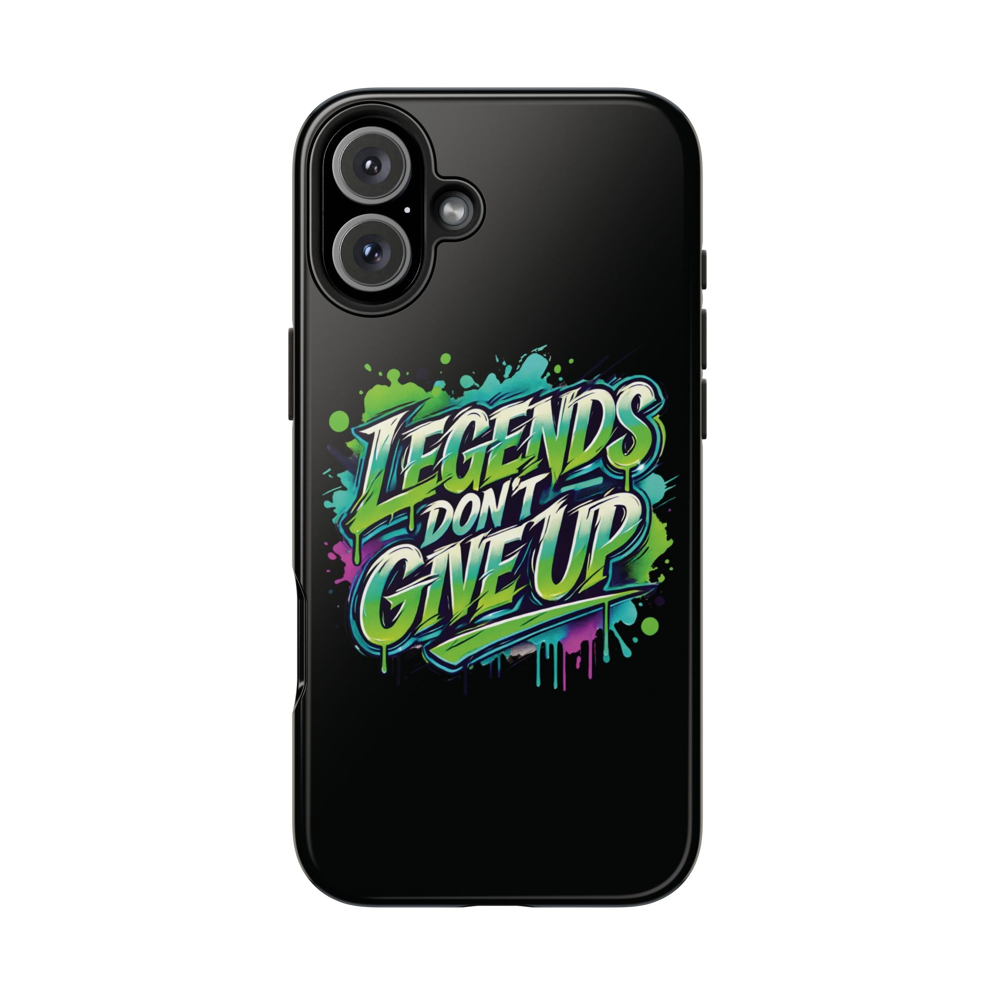 Legends Don't Give Up - Tough Phone Cases