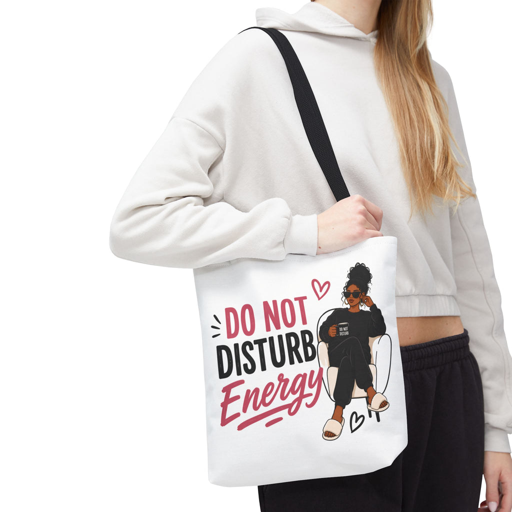 Do Not Disturb Energy - Tote Bag