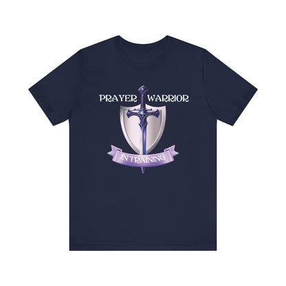 Prayer Warrior in Training - Unisex Jersey Short Sleeve Tee