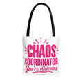 Chaos Coordinator, You’re Welcome - Tote Bag