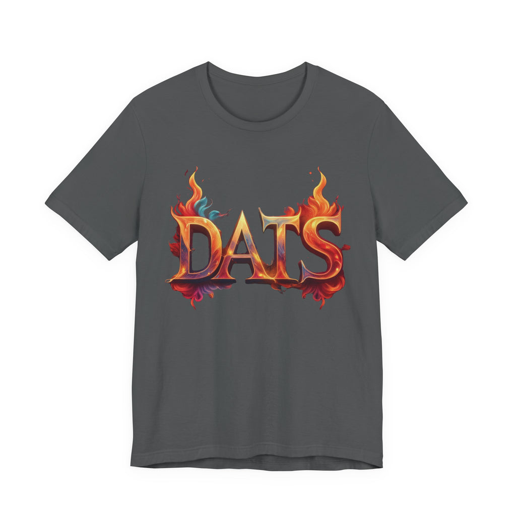 DATS Fire - Unisex Jersey Short Sleeve Tee