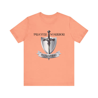 Prayer Warrior in Training - Unisex Jersey Short Sleeve Tee