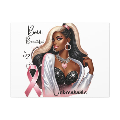Bold Beautiful Unbreakable - Canvas Art