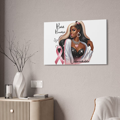 Bold Beautiful Unbreakable - Canvas Art