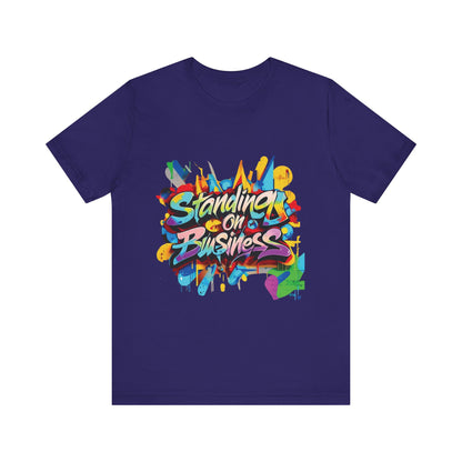Standing on Business - Unisex Jersey Short Sleeve Tee