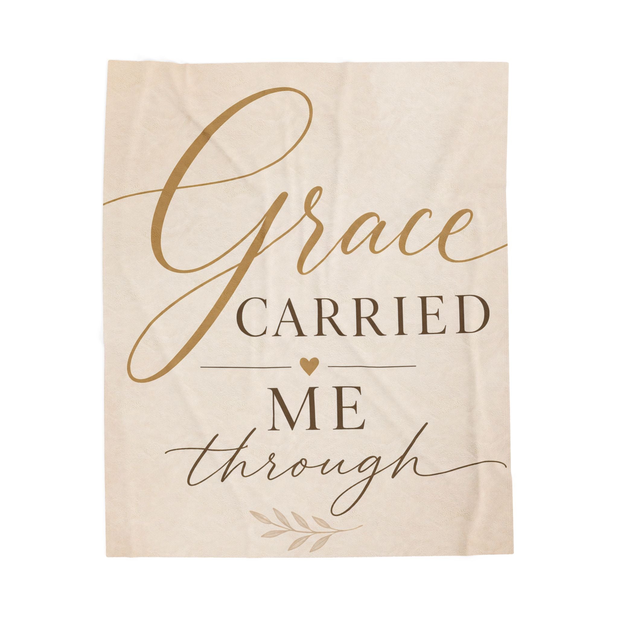Grace Carried Me Through - Velveteen Plush Blanket