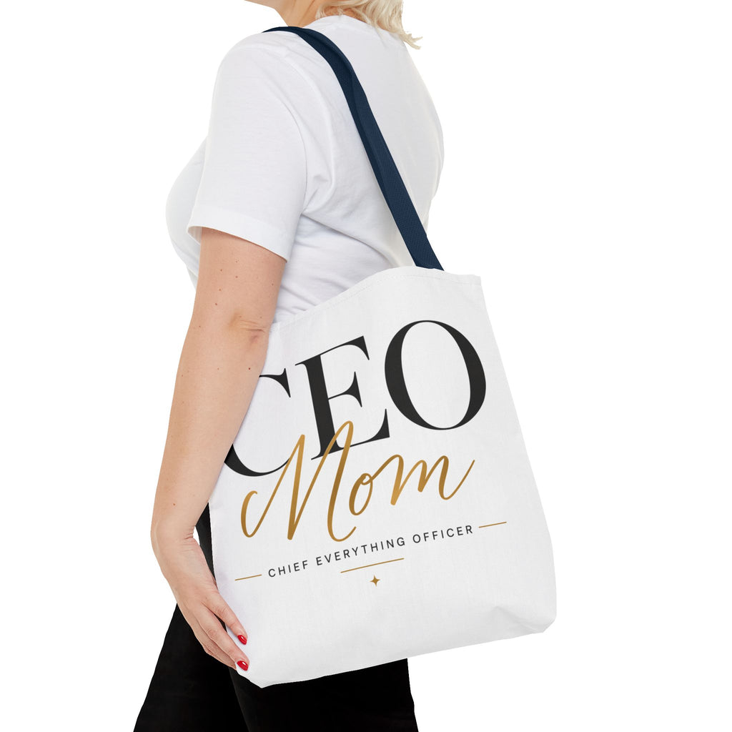 CEO Mom, Chief Everything Officer - Tote Bag