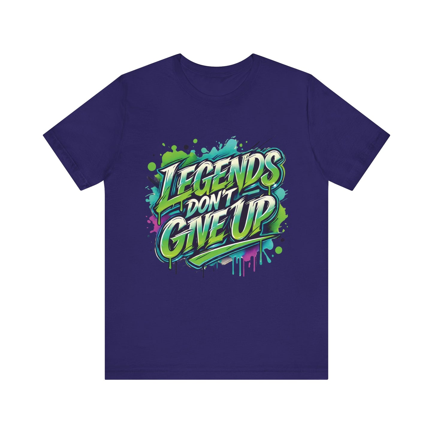 Legends Don't Give Up - Unisex Jersey Short Sleeve Tee