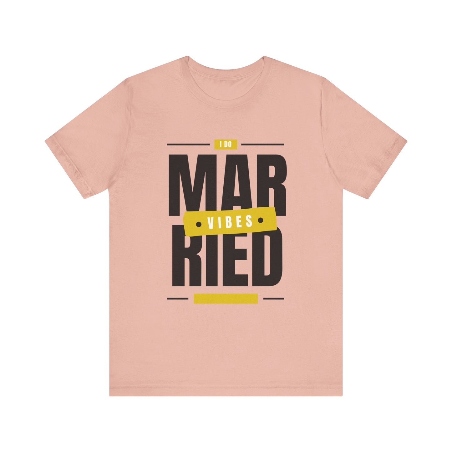 Married Vibes - Unisex Jersey Short Sleeve Tee