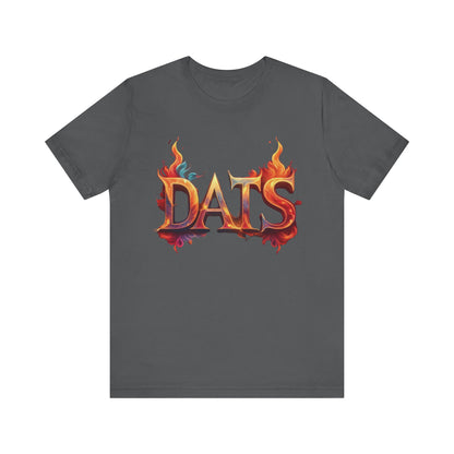 DATS Fire - Unisex Jersey Short Sleeve Tee