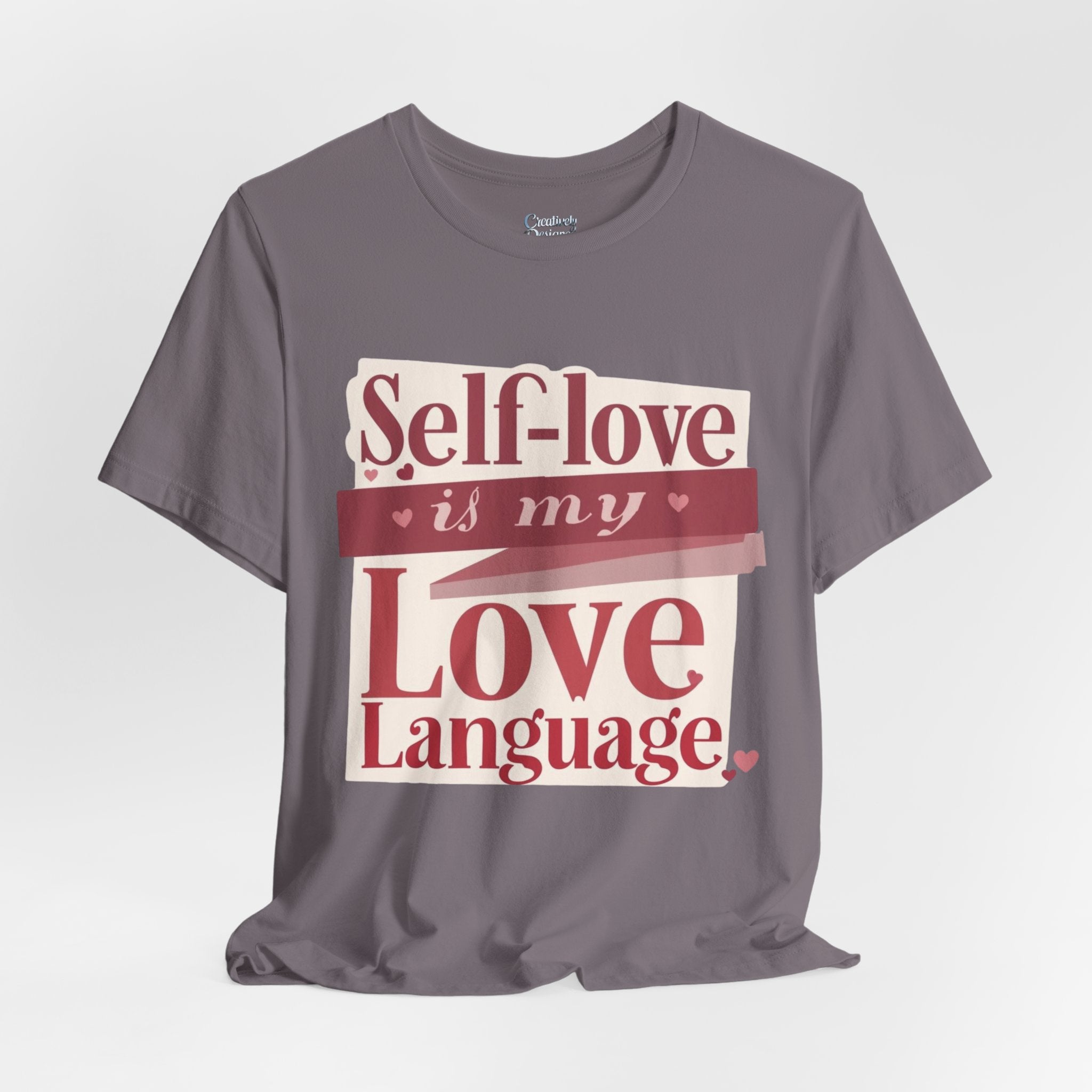 Self-Love Is My Love Language – Unisex Tee