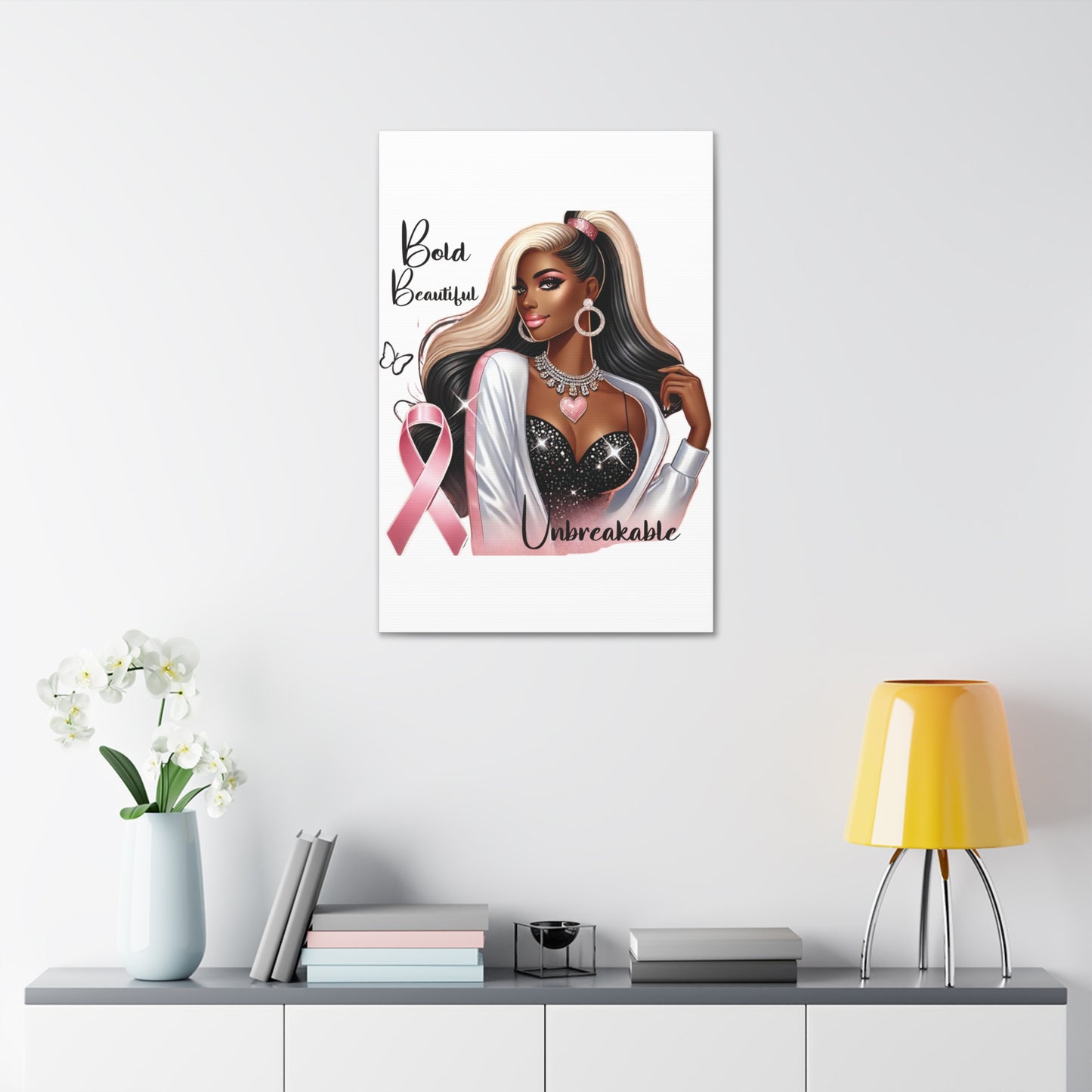 Bold Beautiful Unbreakable - Canvas Art