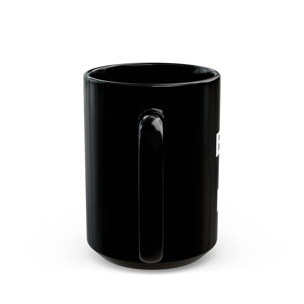 I'm Not Bossy, I'm the Boss - Black Coffee Mug (11oz&15oz)