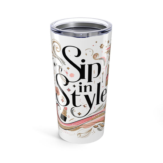 Sip In Style - Tumbler 20oz - Creatively Designed Shop