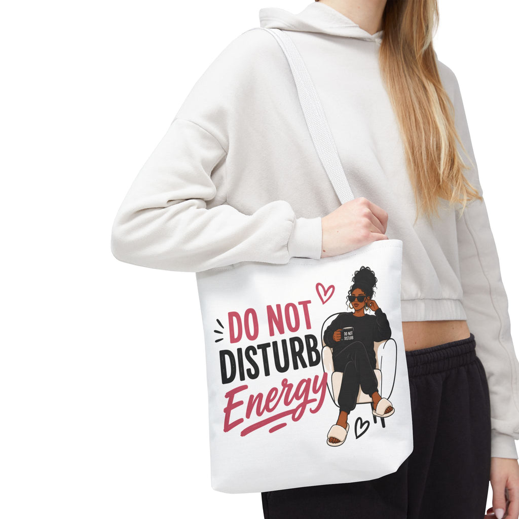 Do Not Disturb Energy - Tote Bag
