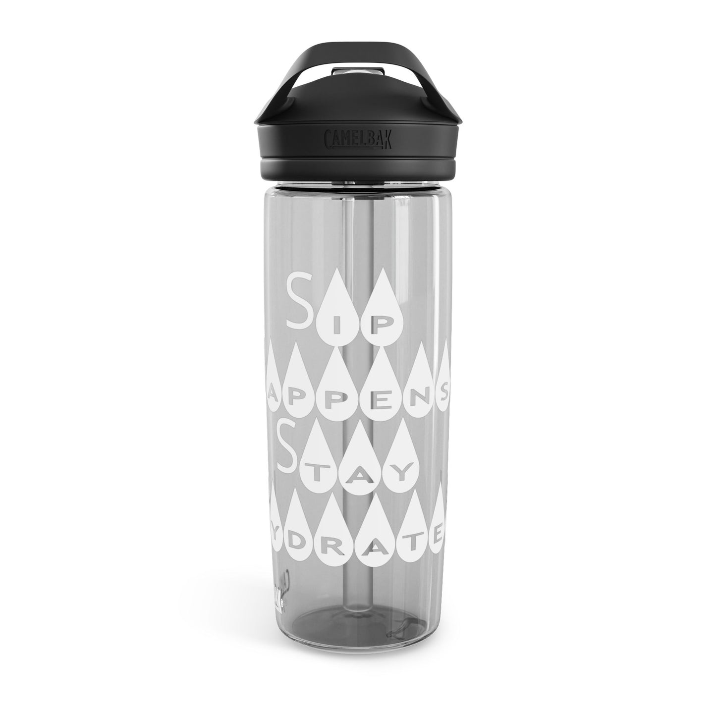 "Sip Happens, Stay Hydrated" - CamelBak Eddy®  Water Bottle, 20oz\25oz