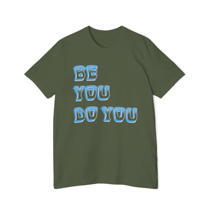 Be You Do You - USA-Made Unisex Short-Sleeve Jersey T-Shirt