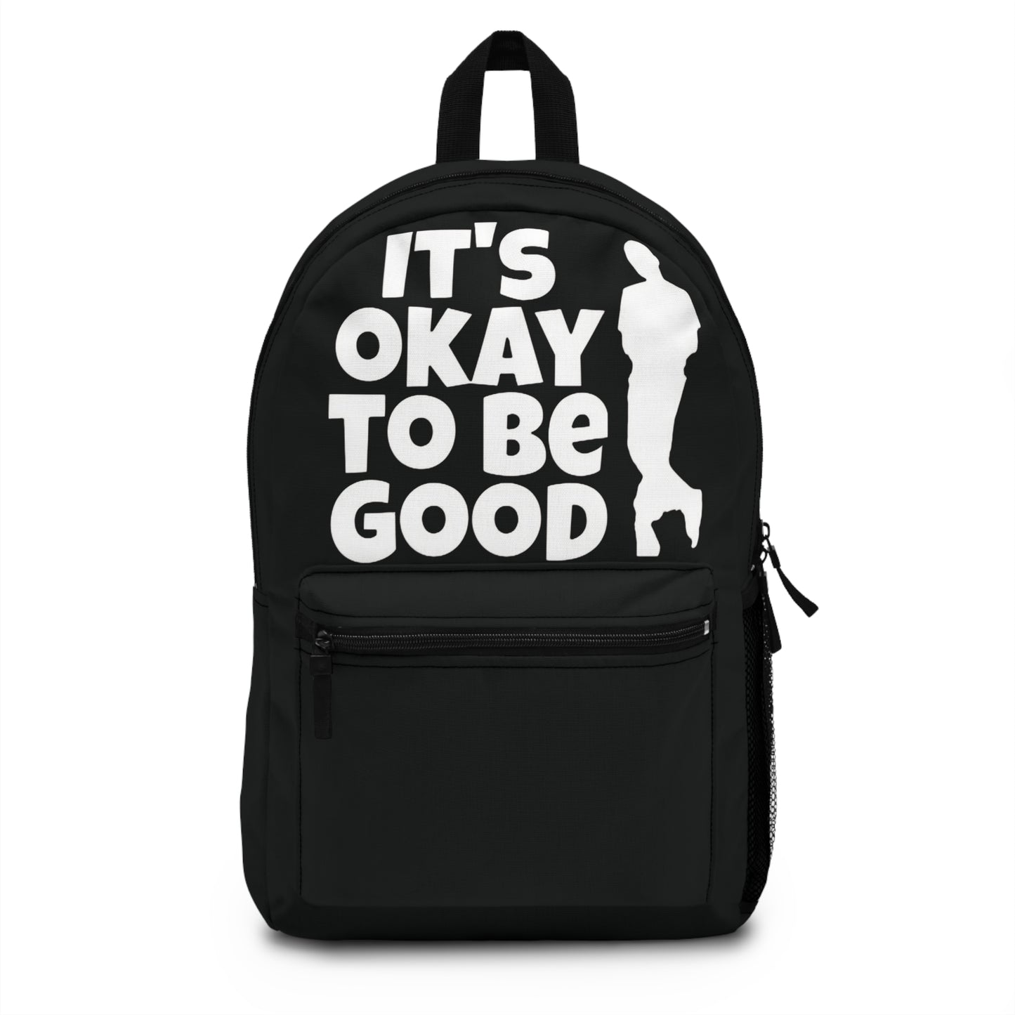 It's Okay To Be Good - Backpack