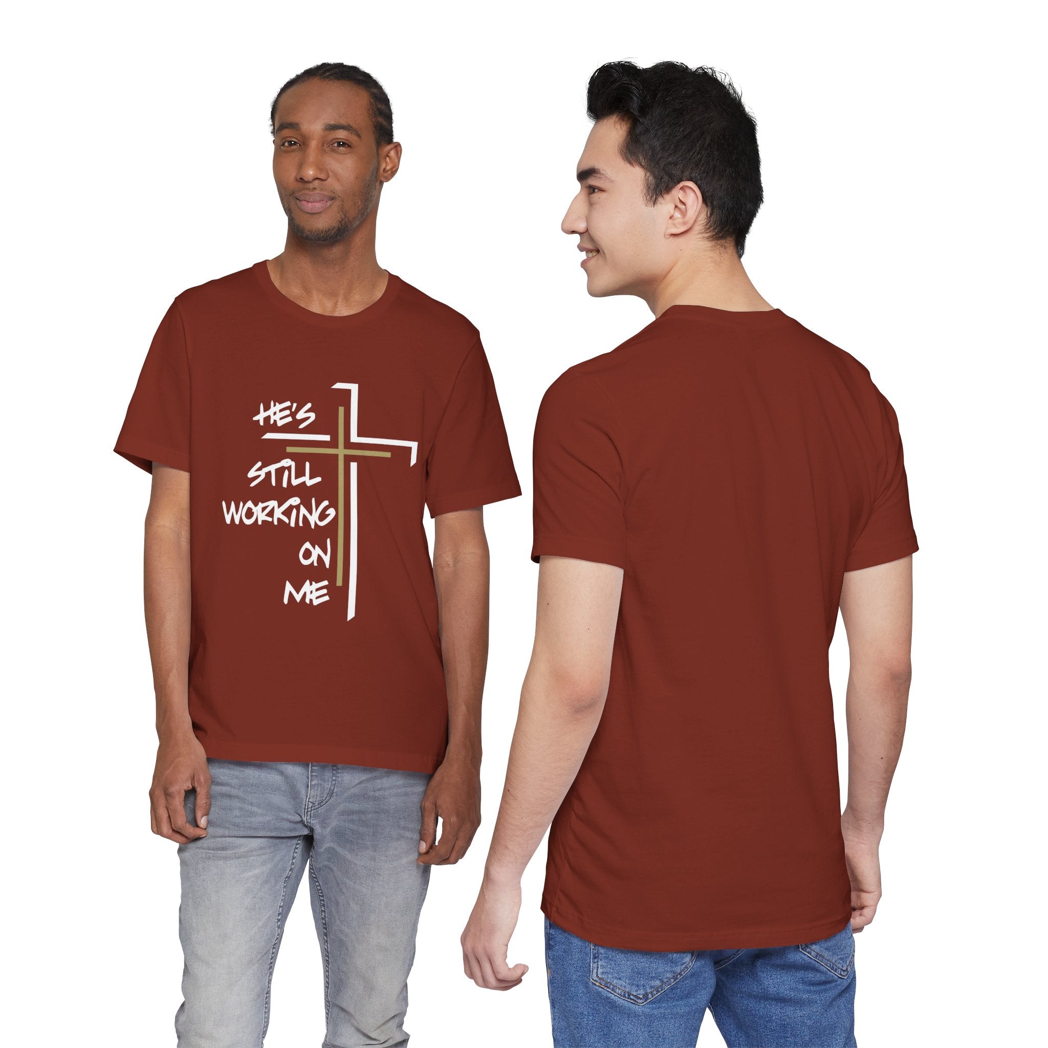 He's Still Working On Me - Unisex Jersey Short Sleeve Tee