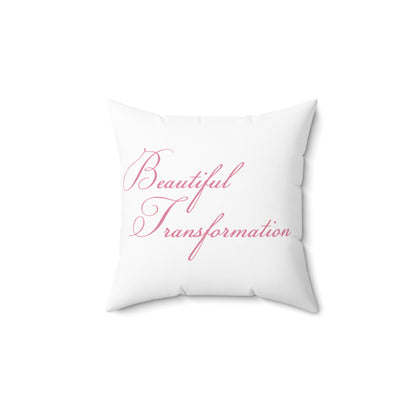 Beautiful Transformation - Spun Polyester Square Pillow