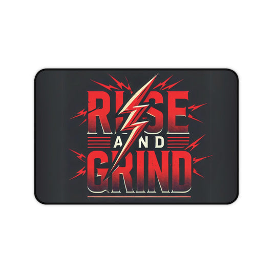 "Rise & Grind" - Desk Mat