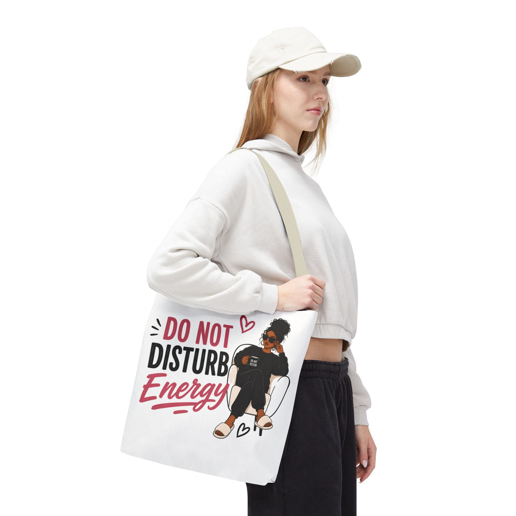 Do Not Disturb Energy - Tote Bag