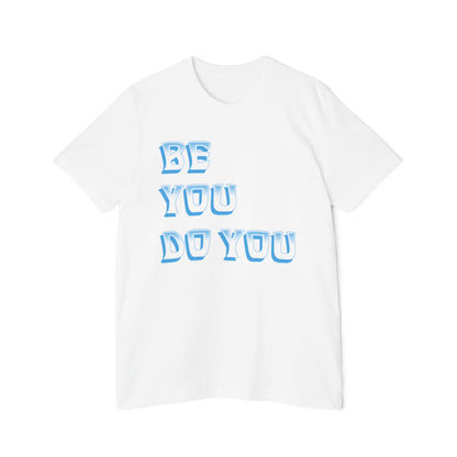 Be You Do You - USA-Made Unisex Short-Sleeve Jersey T-Shirt