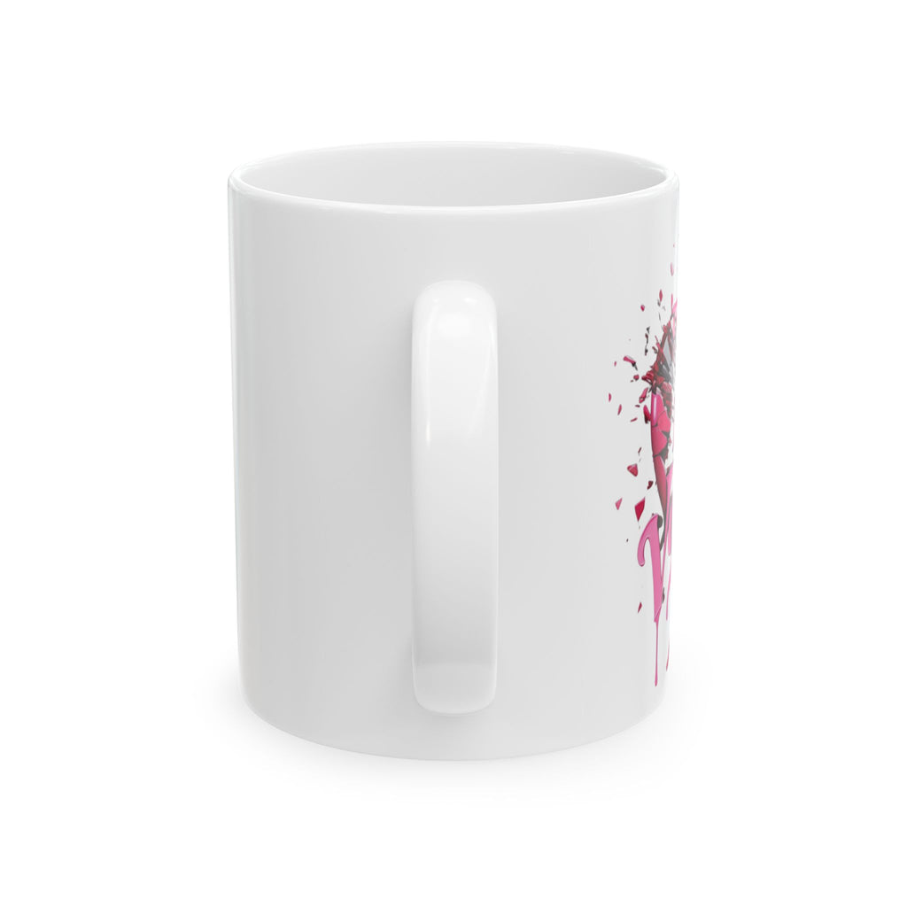 Not Your Valentine - Ceramic Mug (11oz & 15oz)