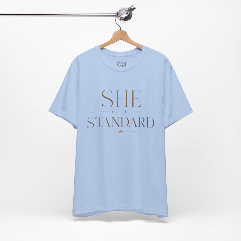 SHE is the STANDARD - Jersey Short Sleeve Tee