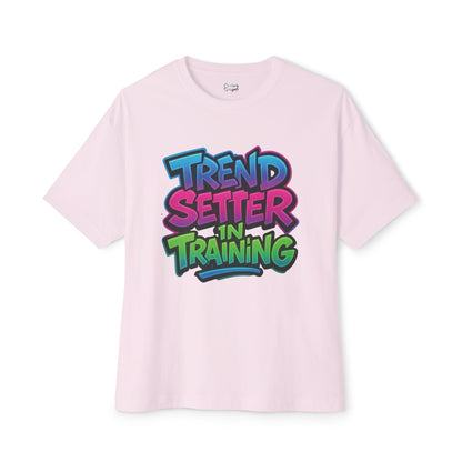 Trend Setter In Training - Unisex Oversized Boxy Tee