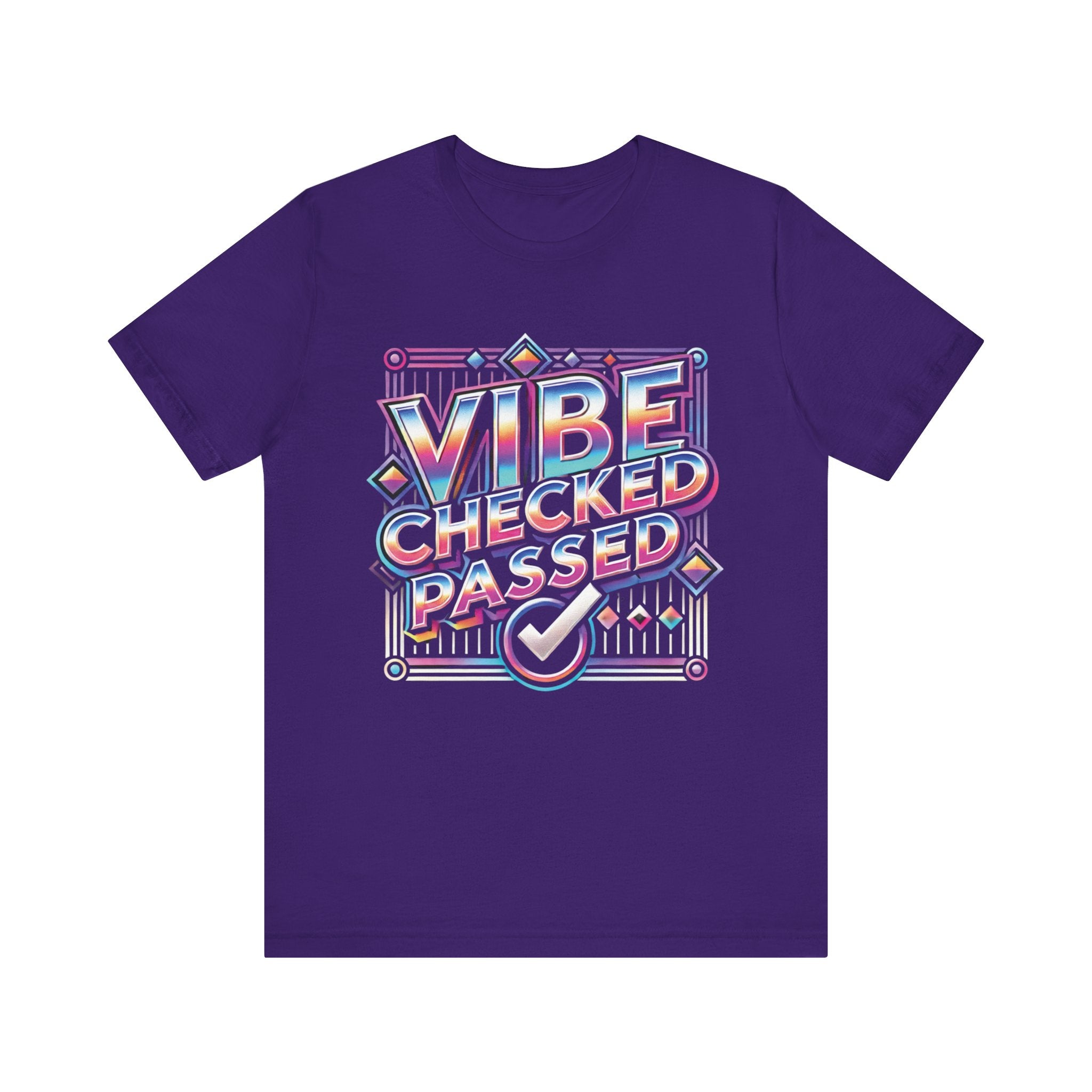 Vibe Checked Passed - Unisex Jersey Short Sleeve Tee