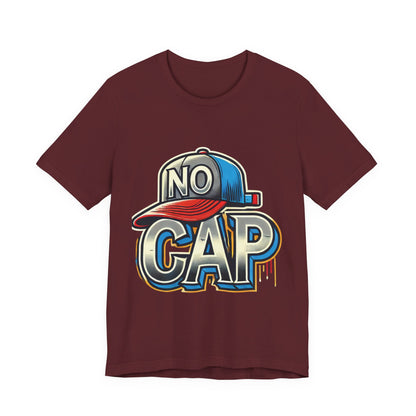 No Cap - Unisex Jersey Short Sleeve Tee