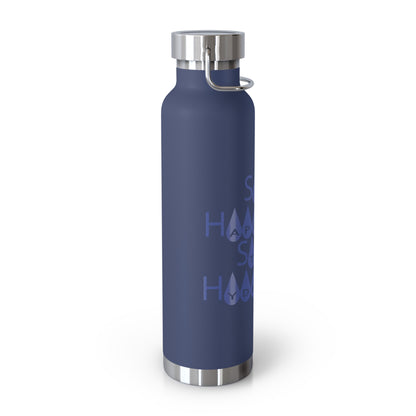 "Sip Happens, Stay Hydrated! - Copper Vacuum Insulated Bottle, 22oz - Creatively Designed Shop