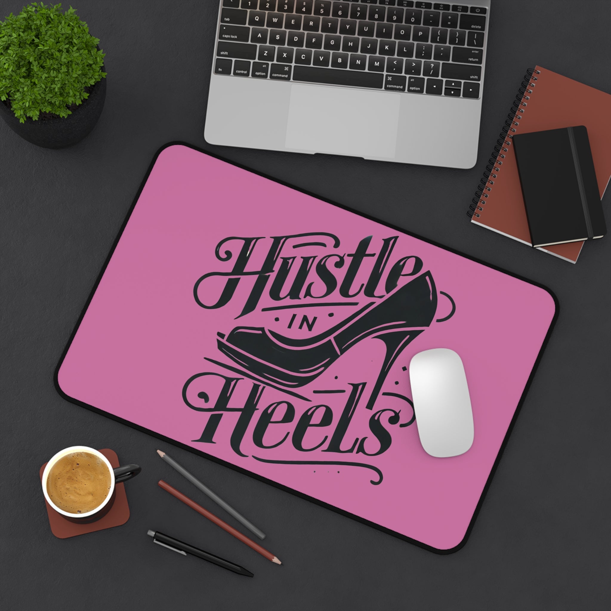 "Hustle in Heels" - Desk Mat