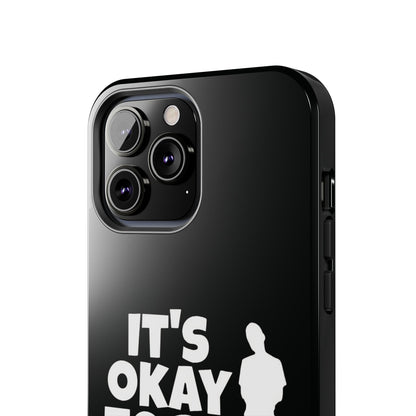 It's Okay To Be Good - Tough Phone Cases