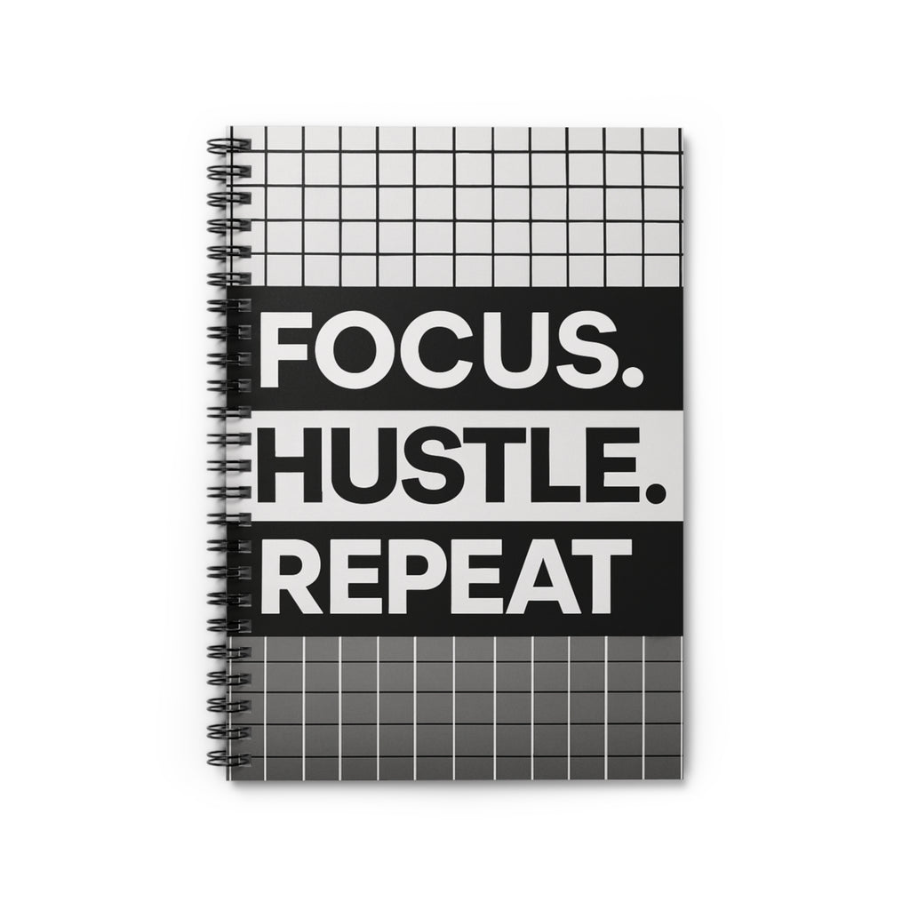 Focus. Hustle. Repeat - Spiral Notebook
