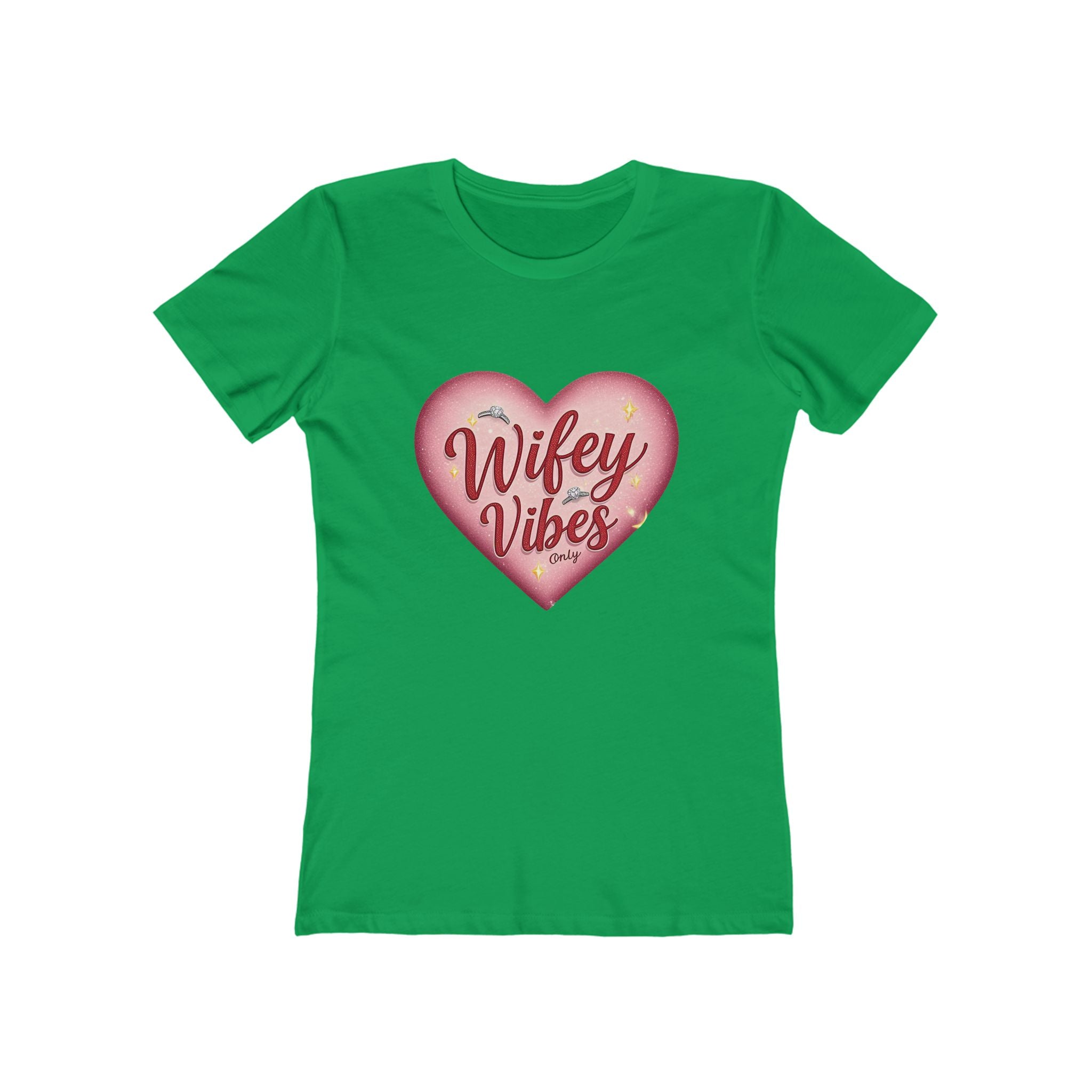 Wifey Vibes Only - The Boyfriend Tee for Women