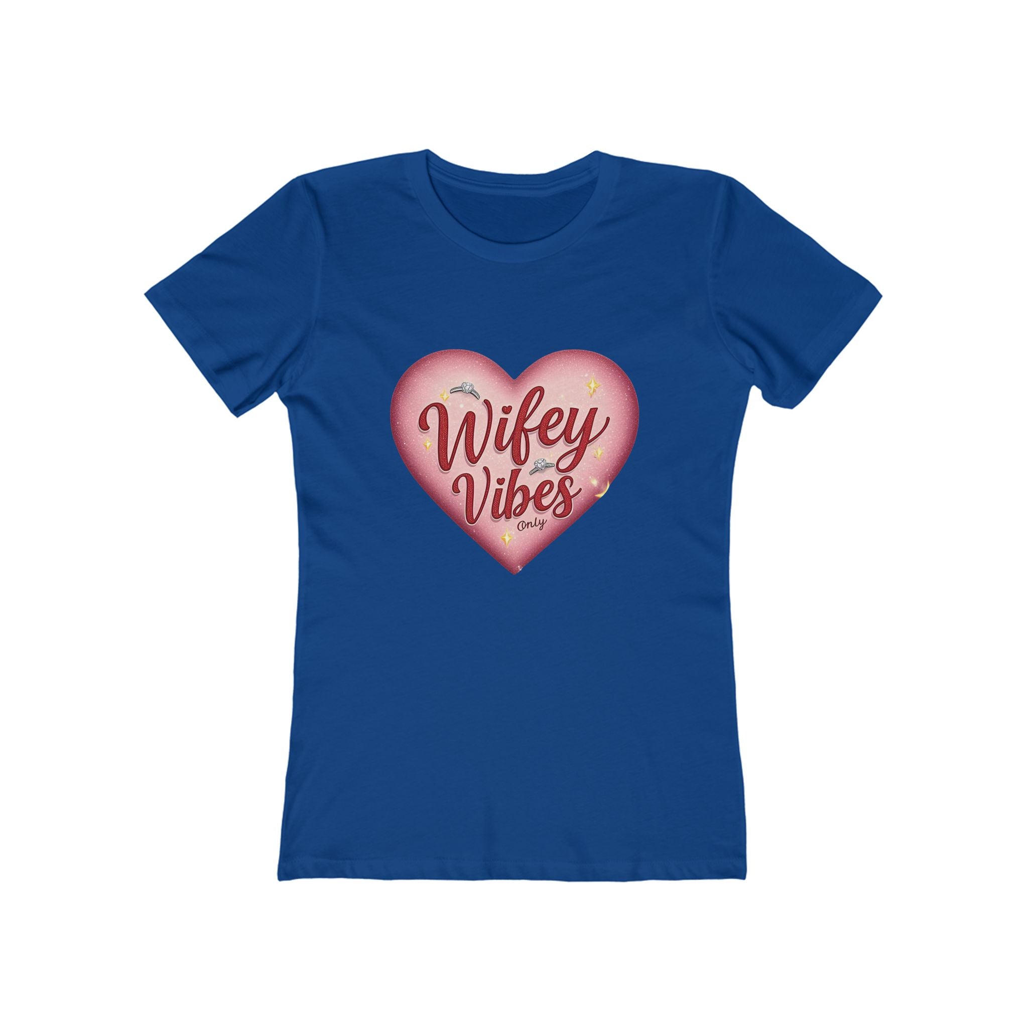Wifey Vibes Only - The Boyfriend Tee for Women